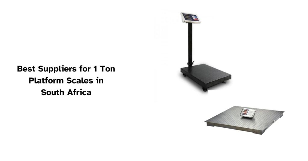 Best suppliers for 1 ton platform scales in South Africa