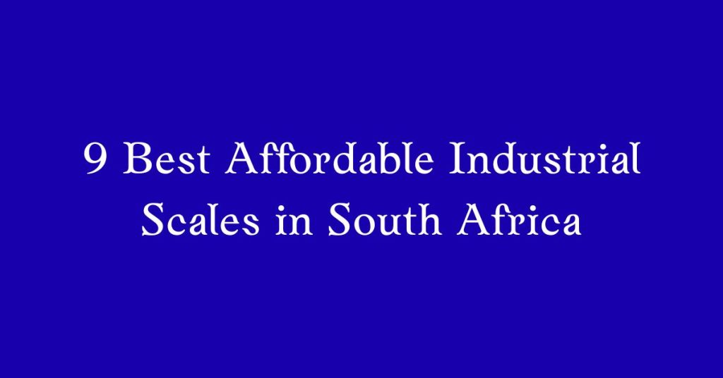 best affordable industrial scales