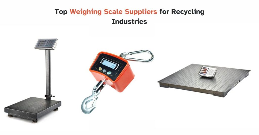 top weighing scale suppliers for recycling industries