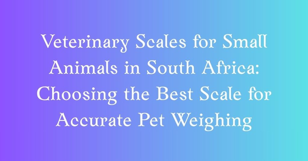 veterinary scales for small animals